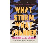 `Chancy, Myriam J.A.` What Storm What Thunder BOOK NUOVO