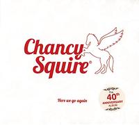 Chancy Squire - Here We Go Again