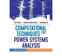 Chanda C K Dipu Sarkar Computational Techniques for Power Sy (Copertina rigida)