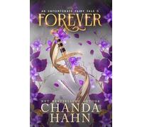 Chanda Hahn Forever (Tascabile) Unfortunate Fairy Tales