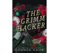 Chanda Hahn The Grimm Hacker (Tascabile) Grimm Society