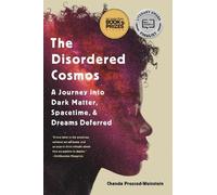 Chanda Prescod-Weinstein The Disordered Cosmos (Tascabile)