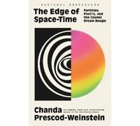 Chanda Prescod-Weinstein The Edge of Space-Time (Copertina rigida)