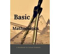 Chandan Sukumar Sen Basic Mathematics: Workbook for High School Stu (Tascabile)