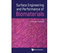 Chander Prakash Surface Engineering And Performance Of Biomat (Copertina rigida)