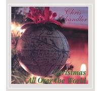 Chandler, Chris - Christmas All Over the World