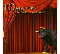 Chandler, Chris & Paul Benoit - Matadors