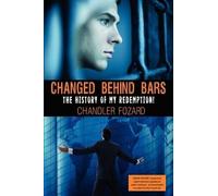 Chandler David Fozard Changed Behind Bars (Tascabile)