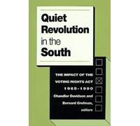 Chandler Davidson Quiet Revolution in the South (Tascabile)
