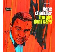 Chandler, Gene - Girl Don't Care + 2
