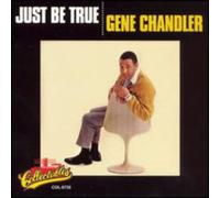 Chandler, Gene - Just Be True