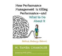 CHANDLER How Performance Management Is Killing - and What to (Copertina rigida)
