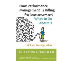 CHANDLER How Performance Management Is Killing - and What to (Copertina rigida)