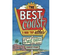 Chandler O'Leary Best Coast: A Road Trip Atlas (Tascabile)