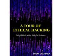 Chandola Sagar-Tour Of Ethical Hacking BOOK NUOVO