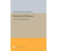 Chandos Michael Brown Benjamin Silliman (Tascabile) Princeton Legacy Library