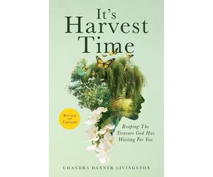 Chandra Danner Livingston It's Harvest Time (Tascabile)