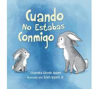 Chandra Ghosh Ippen Cuando No Estabas Conmigo (Copertina rigida)