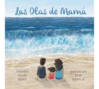 Chandra Ghosh Ippen Las Olas de Mamá (Tascabile)
