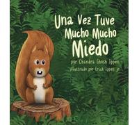 Chandra Ghosh Ippen Una Vez Tuve Mucho Mucho Miedo (Copertina rigida)