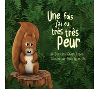 Chandra Ghosh Ippen Une fois, j'ai eu très très peur (Copertina rigida)