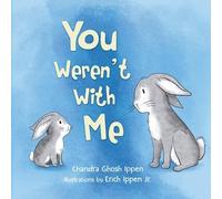 Chandra Ghosh Ippen You Weren't With Me (Tascabile)
