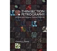 Chandra L. Reed Thin-section Petrography of Stone and Ceramic Cultur (Tascabile)