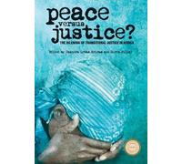 Chandra Lekha Sriram Peace versus Justice? (Tascabile)