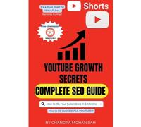 Chandra Mohan S Youtube Growth Secrets I the Youtube Formula I Compl (Tascabile)