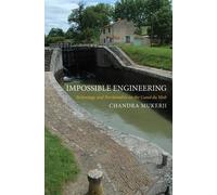 Chandra Mukerji Impossible Engineering (Copertina rigida)