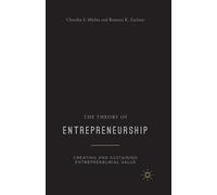 Chandra S. Mishra R. Zachary The Theory of Entrepreneurship (Tascabile)