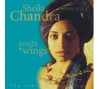 Chandra, Sheila - Roots & Wings