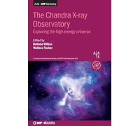 Chandra X-ray Observatory: Exploring the High Energy Universe