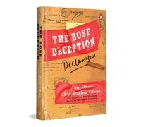 Chandrachur Ghose Anuj Dhar The Bose Deception (Copertina rigida)