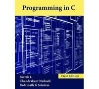 Chandrakant Naikodi Badrinath G Srinivas Suresh L Programming in C (Tascabile)