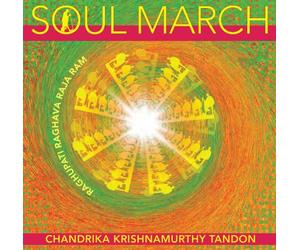 Chandrika Krishnamurthy Tandon - Soul March - Raghupati Raghava Raja Ram