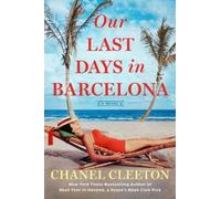 Chanel Cleeton Our Last Days in Barcelona (Tascabile)