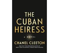 Chanel Cleeton The Cuban Heiress (Tascabile)