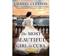 Chanel Cleeton The Most Beautiful Girl in Cuba (Tascabile)