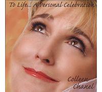 Chanel, Colleen - To Life A Personal Celebration