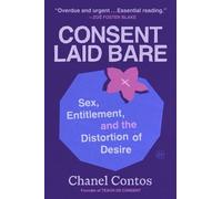 Chanel Contos Consent Laid Bare (Copertina rigida) (PRESALE 11/09/2025)