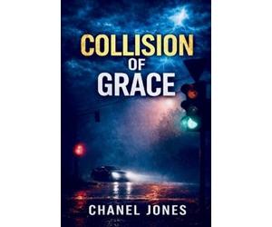Chanel Jones Collision of Grace (Tascabile) By Grace