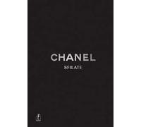 Chanel. Sfilate. Tutte le collezioni. Ediz. a colori