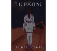 Chanel Staal The Fugitive (Tascabile)