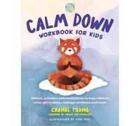 Chanel Tsang Calm Down Workbook for Kids (Peace Out) (Tascabile)