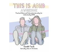 Chanelle Moriah This is ADHD: A Workbook (Tascabile)
