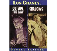 Chaney Sr./Dean/Oakman - Outside the Law/Shadows