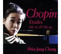Chang, Hsia-Jung - Chopin Etudes Op. 10 & Op. 25