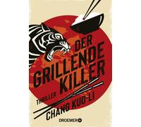 Chang Kuo-Li Al Der grillende Killer: Thriller. Cooler Hard-boiled (Tascabile)