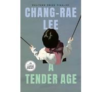 Chang-rae Lee A Tender Age (Tascabile)
